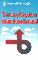 Kenneth E. Hagin - Turning Hopeless Situations Around-1 (1) (1).pdf